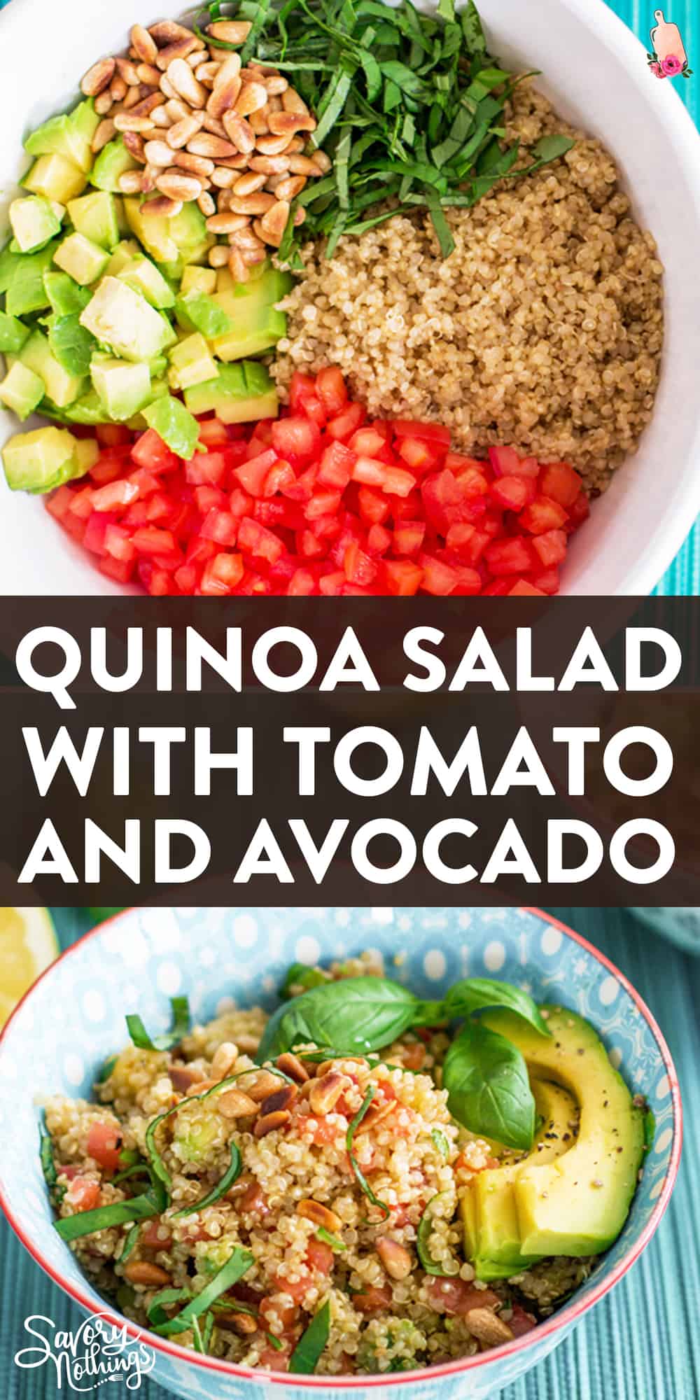Quinoa Salad with Tomato and Avocado | Savory Nothings
