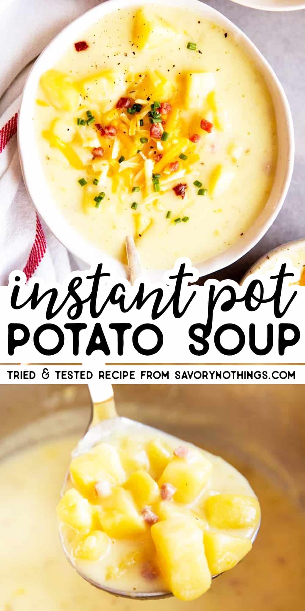 Loaded Instant Pot Potato Soup - Savory Nothings