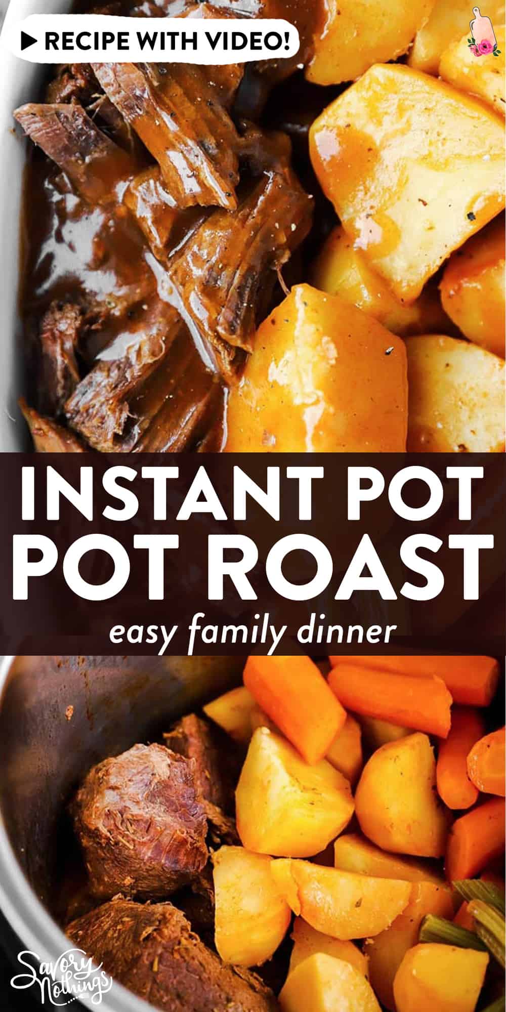 Instant Pot Pot Roast Recipe - Savory Nothings