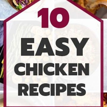 10 Easy Chicken Recipes - Savory Nothings