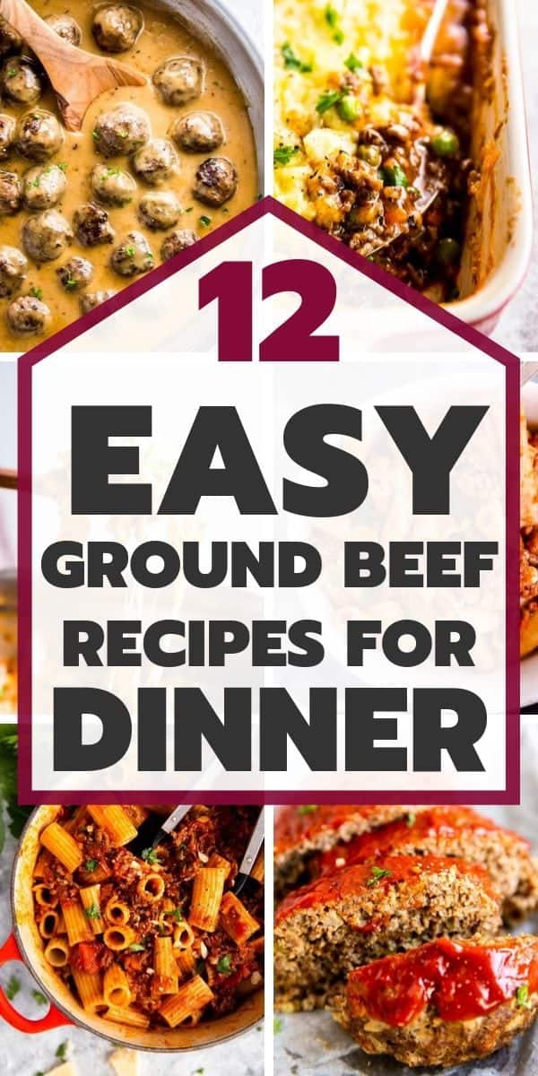 Easy Dinner Recipes with Ground Beef - Savory Nothings