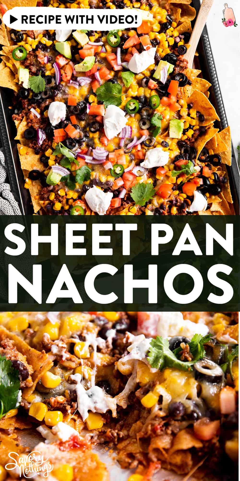 Loaded Sheet Pan Nachos Recipe | Savory Nothings