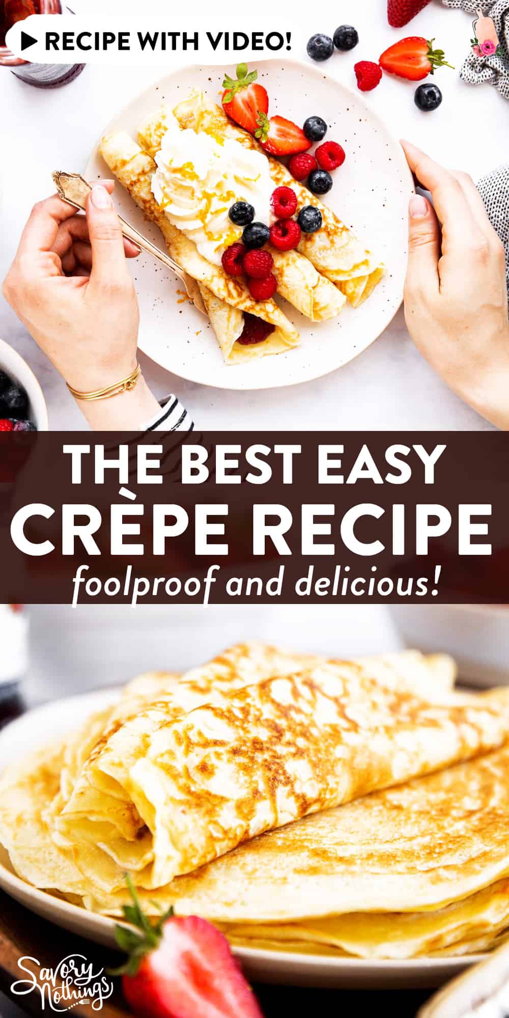 Easy Crèpe Recipe - These Crèpes are Foolproof!