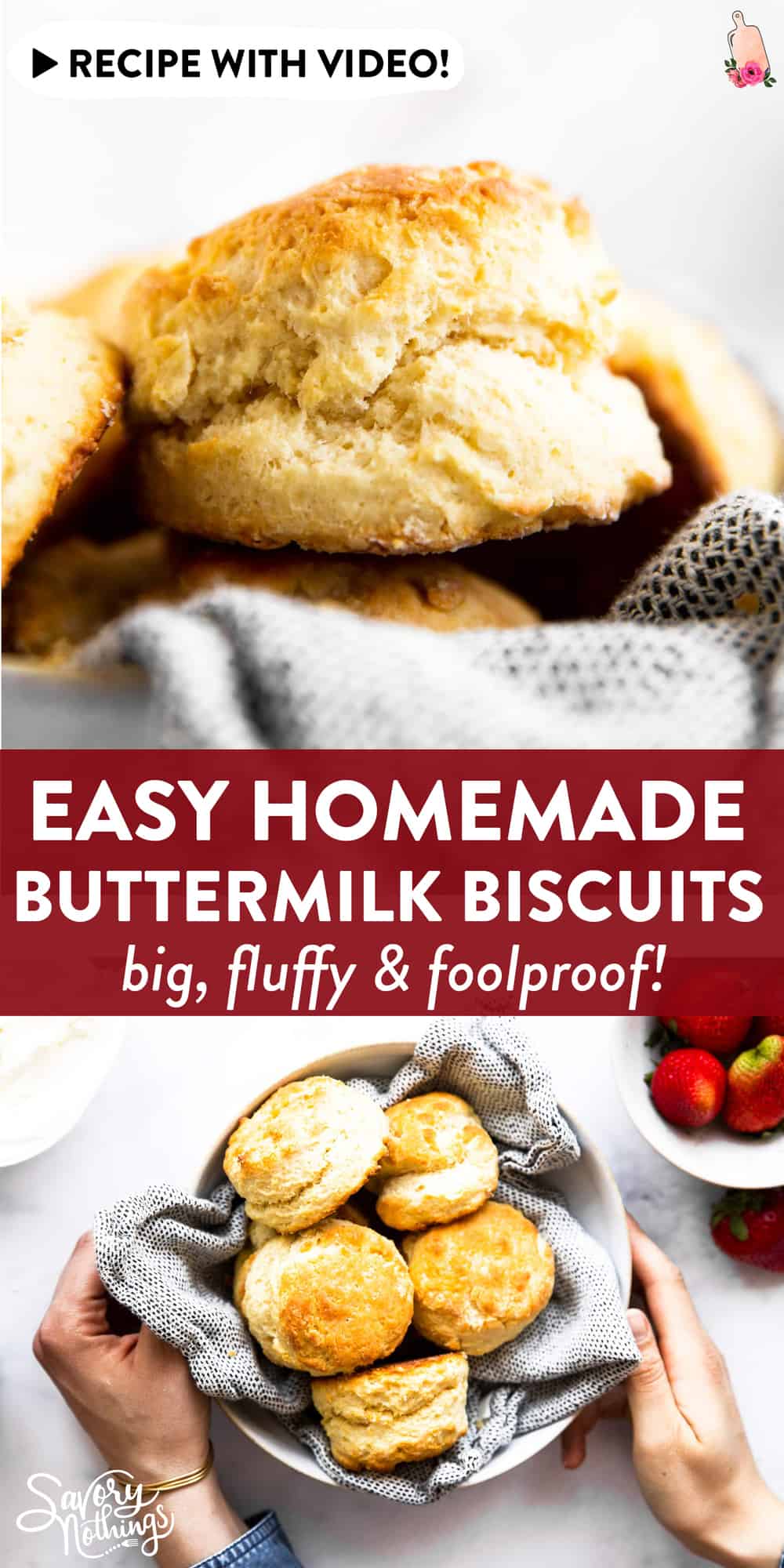 Easy Homemade Buttermilk Biscuits [Recipe with Video] | Savory Nothings