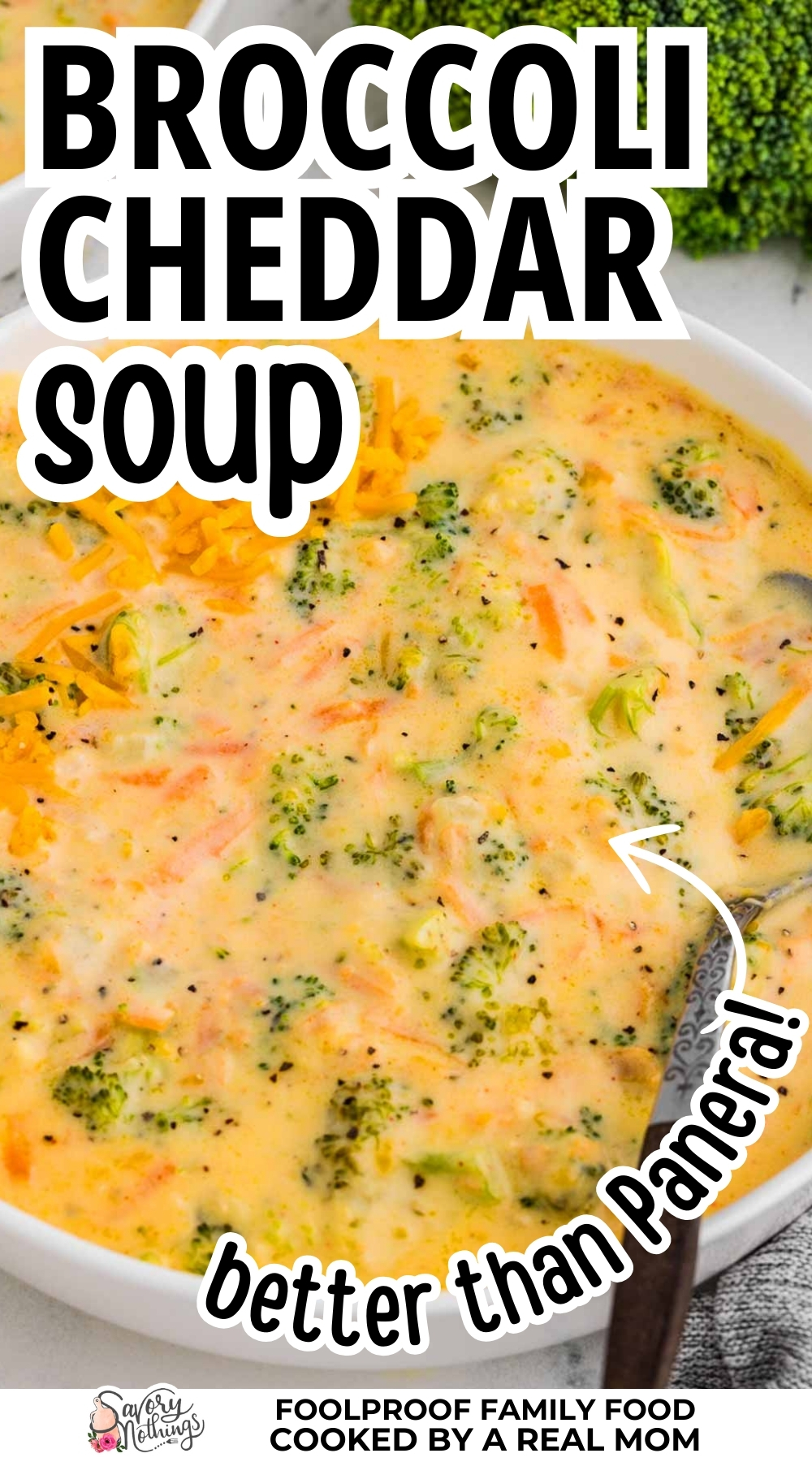 Tall graphic with text overlay that reads “Creamy Broccoli Cheddar Soup – Better Than Panera!”